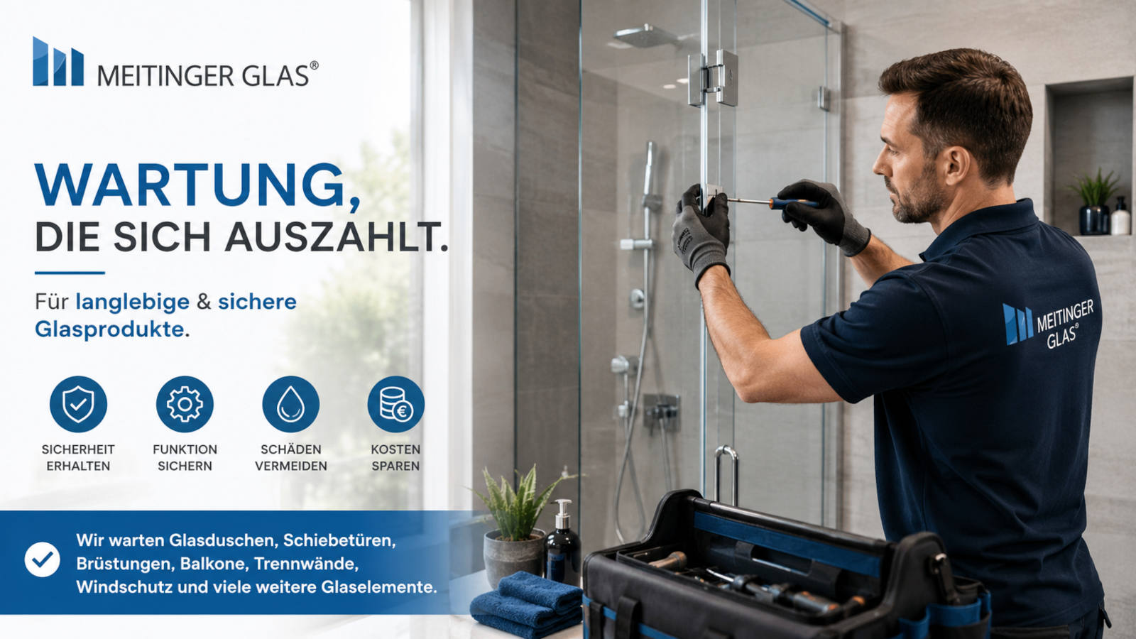 Ist eine Wartung von Glasprodukten notwendig oder sinnvoll?